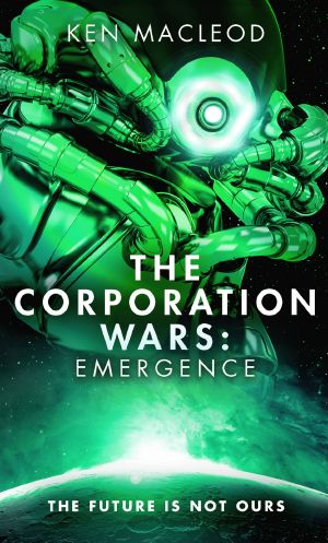 [Second Law Trilogy 03] • The Corporation Wars · Emergence